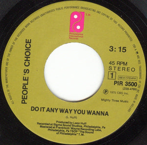 People's Choice : Do It Any Way You Wanna (7", Single)