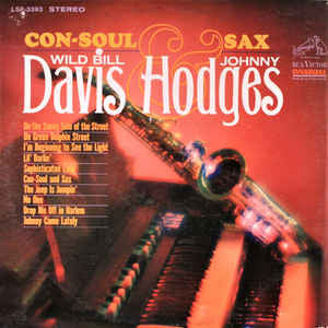 Wild Bill Davis And Johnny Hodges : Con-Soul & Sax (LP, Album, RE)