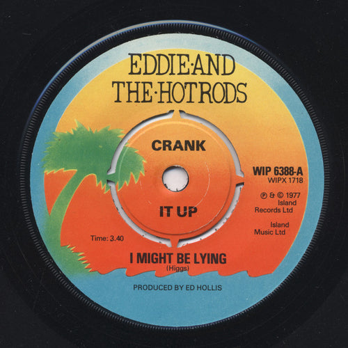 Eddie And The Hot Rods : I Might Be Lying (7