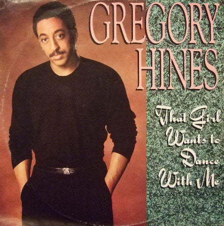 Gregory Hines : That Girl Wants To Dance With Me (12