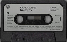 Load image into Gallery viewer, Chaka Khan : Naughty (Cass, Album)
