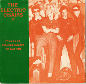 The Electric Chairs : Stuck On You / Paranoia Paradise / The Last Time (7", EP)