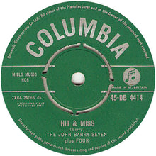 Load image into Gallery viewer, The John Barry Seven Plus Four : Hit &amp; Miss (7&quot;, Single)
