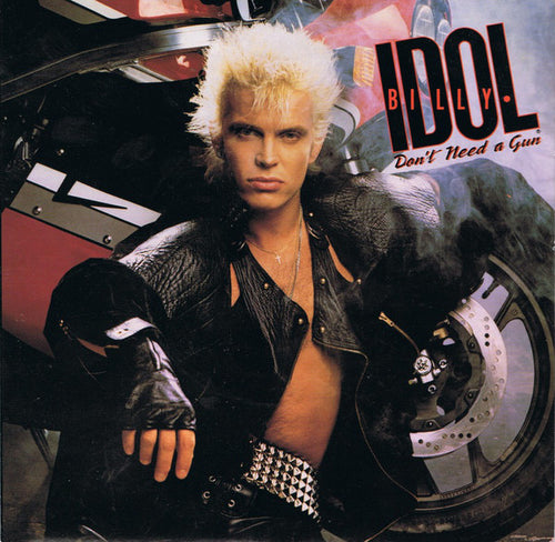 Billy Idol : Don't Need A Gun (7