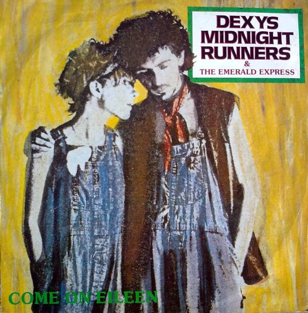 Dexys Midnight Runners & The Emerald Express : Come On Eileen (12