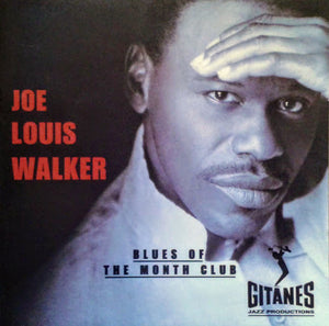 Joe Louis Walker : Blues Of The Month Club (CD, Album)