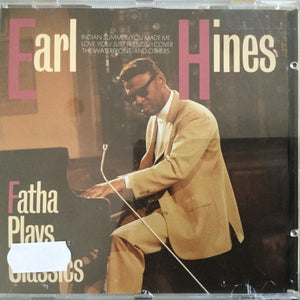 Earl Hines : Fatha Plays Classics (CD)