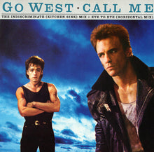 Load image into Gallery viewer, Go West : Call Me - The Indiscriminate (Kitchen Sink) Mix (12&quot;)
