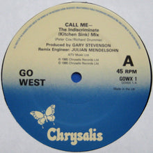 Load image into Gallery viewer, Go West : Call Me - The Indiscriminate (Kitchen Sink) Mix (12&quot;)
