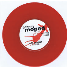 Load image into Gallery viewer, Johnny Moped : Hey Belinda! (7&quot;, Single, Ltd, Red)
