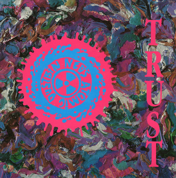 Ned's Atomic Dustbin : Trust (7