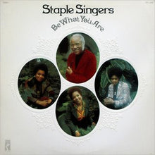 Load image into Gallery viewer, The Staple Singers : Be What You Are (LP, Album)
