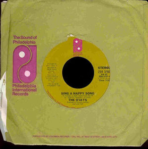 The O'Jays : Sing A Happy Song / One In A Million (Girl) (7", Styrene, CSM)