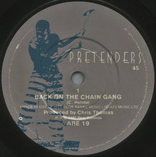 Load image into Gallery viewer, The Pretenders : Back On The Chain Gang (7&quot;, Single)
