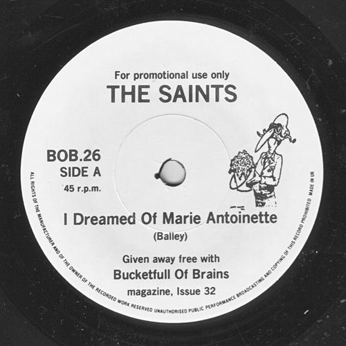 The Saints (2) / The Mock Turtles : I Dreamed Of Marie Antoinette / Croppies Lie Down (7