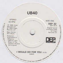 Load image into Gallery viewer, UB40 : I Would Do For You (7&quot;, Single)
