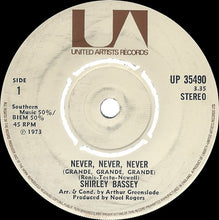 Load image into Gallery viewer, Shirley Bassey : Never, Never, Never (Grande, Grande, Grande)  (7&quot;, Single)
