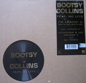 Bootsy Collins Feat. MC Lyte : I'm Leavin' U (Gotta Go, Gotta Go) (12", Single)