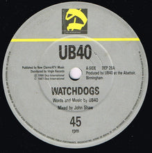 Load image into Gallery viewer, UB40 : Watchdogs (7&quot;, Single)
