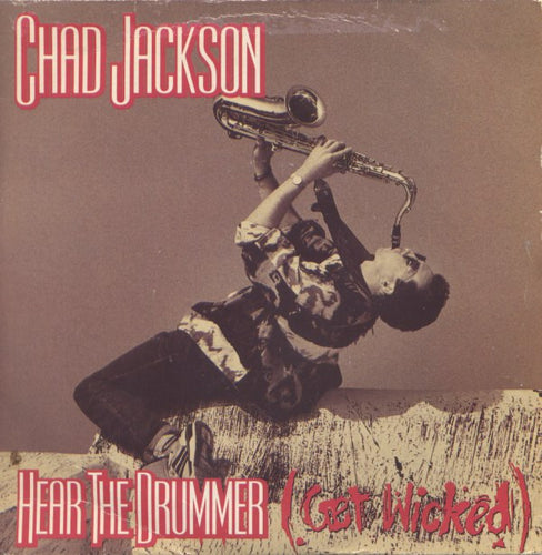 Chad Jackson : Hear  The Drummer (Get Wicked) (7