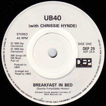 Load image into Gallery viewer, UB40 With Chrissie Hynde : Breakfast In Bed (7&quot;, Single, Pap)
