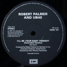 Load image into Gallery viewer, Robert Palmer And UB40 : I&#39;ll Be Your Baby Tonight (12&quot;)
