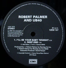 Load image into Gallery viewer, Robert Palmer And UB40 : I&#39;ll Be Your Baby Tonight (12&quot;)
