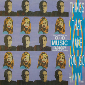 C + C Music Factory : Things That Make You Go Hmmm... (12", Single)