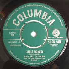 Load image into Gallery viewer, Nina &amp; Frederik With Jørn Grauengaards Kvintet : Little Donkey (7&quot;, Single)
