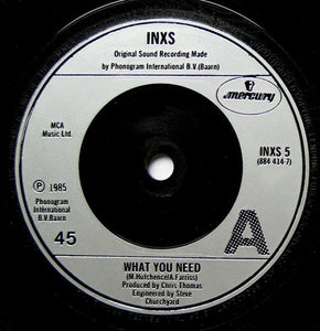 INXS : What You Need (7", Single)