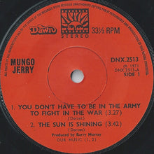 Load image into Gallery viewer, Mungo Jerry : You Don&#39;t Have To Be In The Army To Fight In The War (7&quot;, Maxi)
