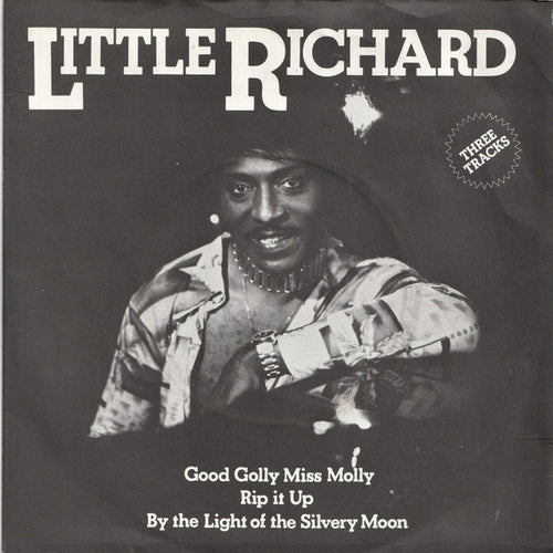 Little Richard : Good Golly Miss Molly / Rip It Up / By The Light Of The Silvery Moon (7