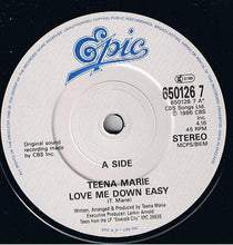 Load image into Gallery viewer, Teena Marie : Love Me Down Easy (7&quot;, Single)
