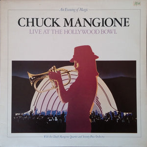 Chuck Mangione : Live At The Hollywood Bowl (An Evening Of Magic) (2xLP, Album, Gat)