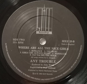 Any Trouble : Where Are All The Nice Girls? (LP, Album)