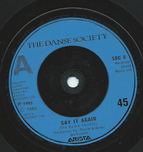 The Danse Society : Say It Again (7", Single)