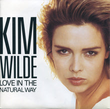 Load image into Gallery viewer, Kim Wilde : Love In The Natural Way (7&quot;, Single)
