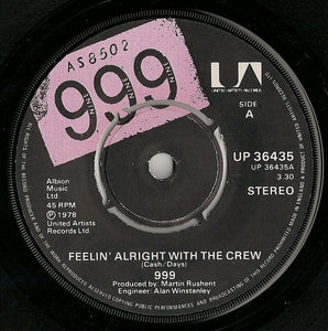 999 : Feelin' Alright With The Crew (7", Kno)