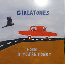 Load image into Gallery viewer, Girlatones : Horn If You&#39;re Honky (LP, Album)
