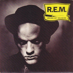 R.E.M. : Losing My Religion (7", Single)