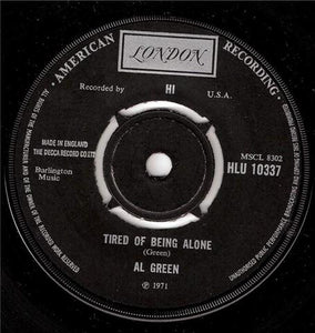 Al Green : Tired Of Being Alone (7", Single)