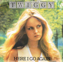 Load image into Gallery viewer, Twiggy (2) : Here I Go Again (7&quot;, Single, Pic)
