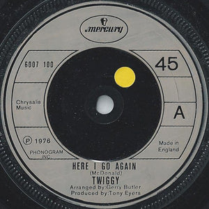 Twiggy (2) : Here I Go Again (7", Single, Pic)