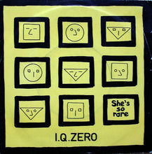 Load image into Gallery viewer, I.Q. Zero : She&#39;s So Rare (7&quot;)
