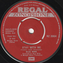 Load image into Gallery viewer, Blue Mink : Stay With Me (7&quot;, Single)
