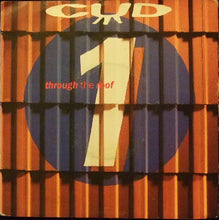 Load image into Gallery viewer, CUD : Through The Roof (7&quot;, Single)
