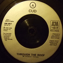 Load image into Gallery viewer, CUD : Through The Roof (7&quot;, Single)
