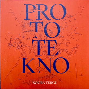 Kooba Tercu : Proto Tekno (LP, Album, Ltd, Cle)