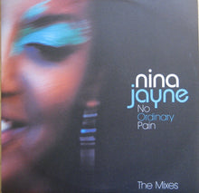 Load image into Gallery viewer, Nina Jayne : No Ordinary Pain (The Mixes) (12&quot;, Promo)
