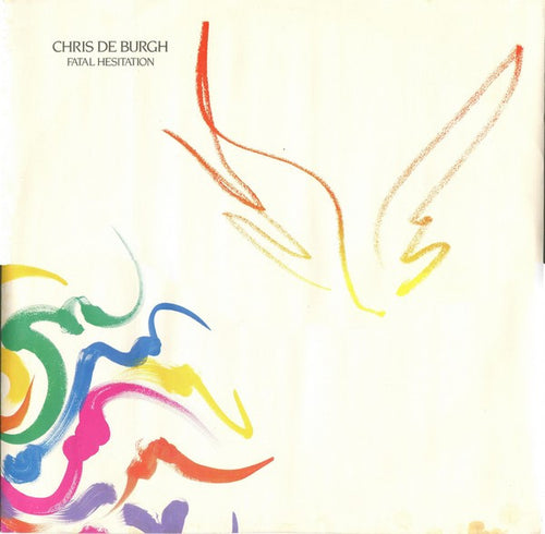 Chris de Burgh : Fatal Hesitation (12